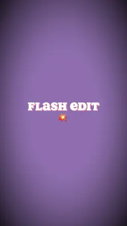 Flash edit 