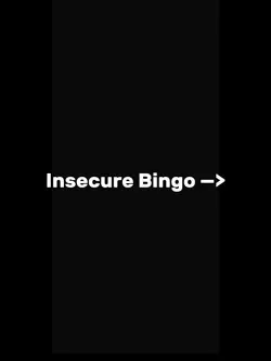 Insecure Bingo 