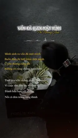 Vốn đã quen 1 mình