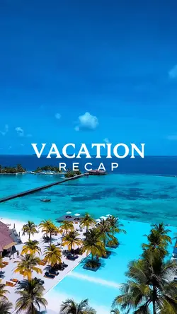 Vacation recap