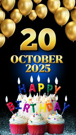 Birthday 20 oct 2025