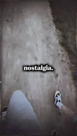 Nostalgia