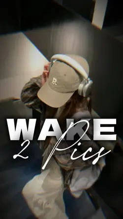 WAKE