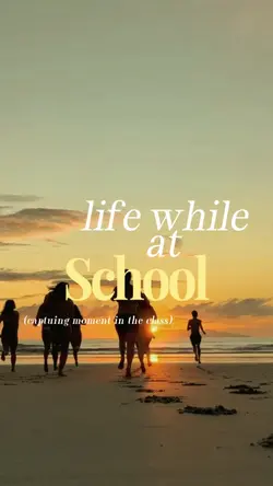 life in the school