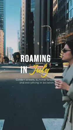 Roaming in July