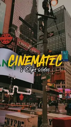 Cinematic 8 clips