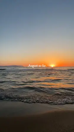 August so far 