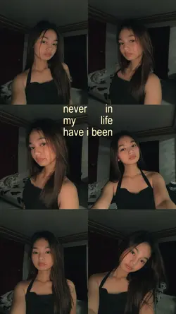 Never in my life 