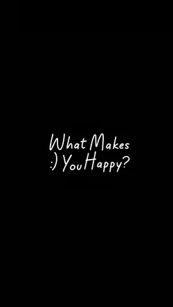 What Makes You Happy