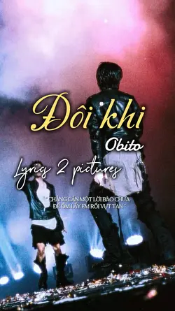 Đôi khi 🎵OBITO