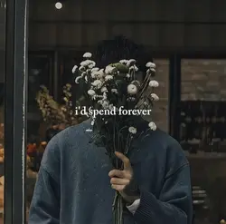 i'd spend forever