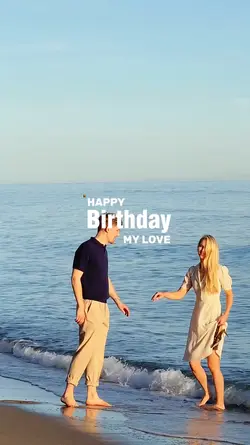 birthday my love