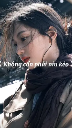 Không cần níu kéo 