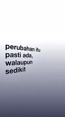 perubahan itu pasti
