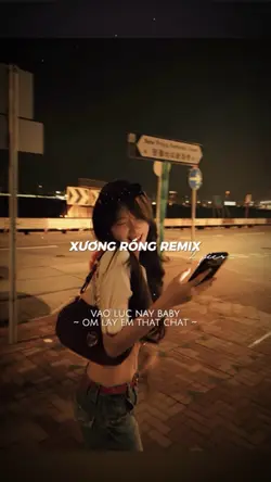 XƯƠNG RỒNG REMIX