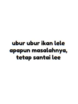 TETAP SANTAI LEE