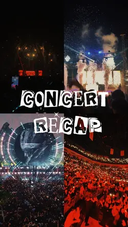 concert recap 