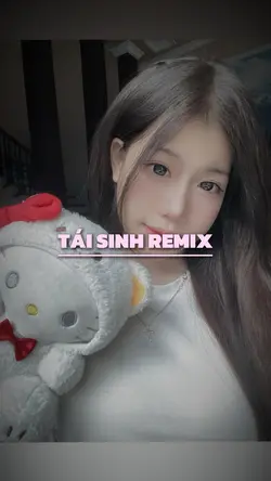 Tái Sinh Remix