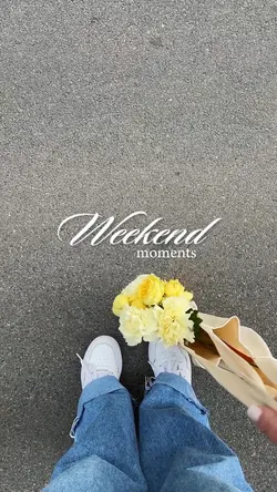 Weekend Moments