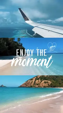 Enjoy the moment