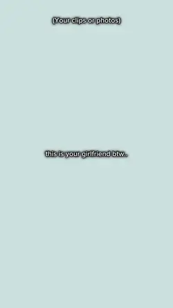This is ur girlfrien