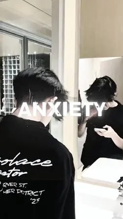 ANXIETY