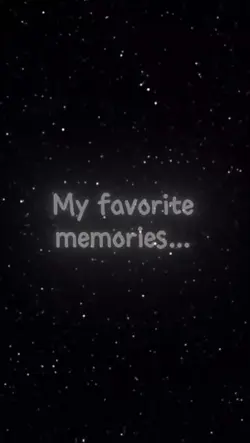 My favorite Memories