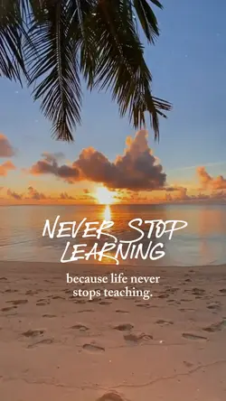 never stop learning