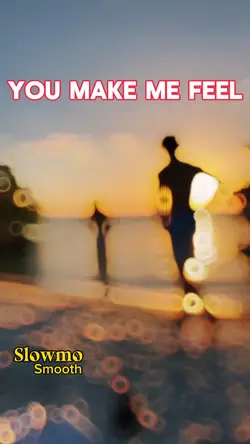 You make me fee