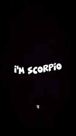 I'M SCORPIO 