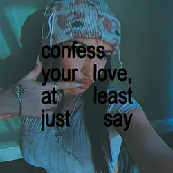 confess your love