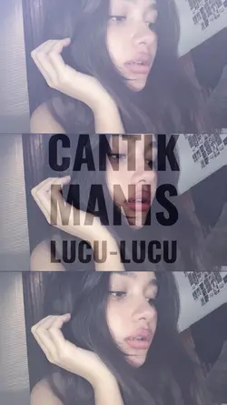 CANTIK MANIS LUCU