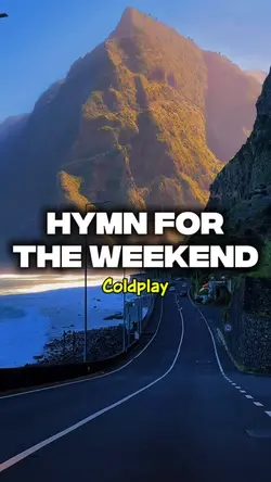 Hymn for the weekend