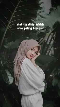 ANAK TERAKHIR adalah