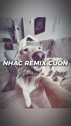 [2] NHẠC REMIX CUỐN