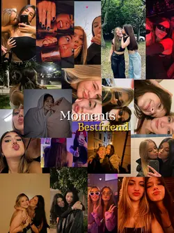 Moments Bestfriend