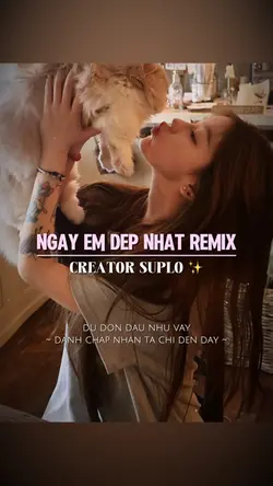 NGÀY EM ĐẸP NHẤT