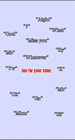 Ion fw your tone.