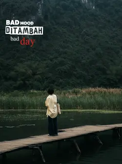 bad mood ditambah