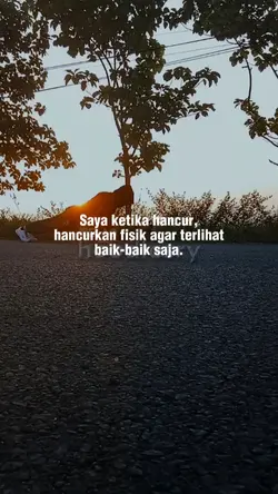 Saya ketika hancur