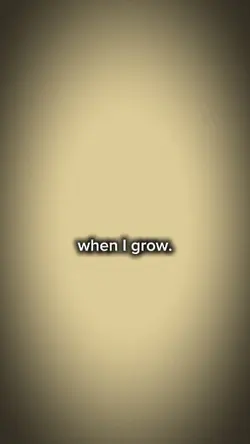 when I grow up
