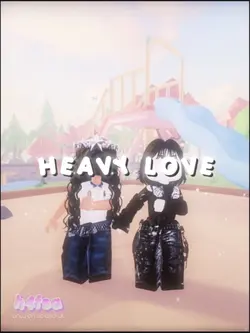 heavy love