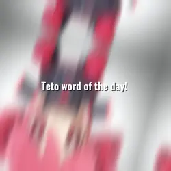 teto word of the day