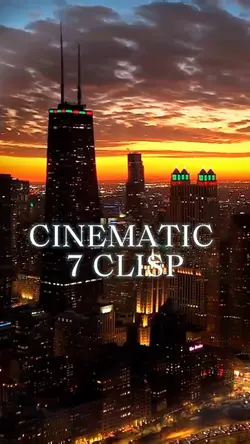 CINEMATIC 7 clips