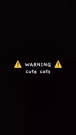 Warning cute cats