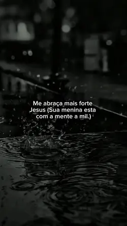 Me abraça Jesus!!!