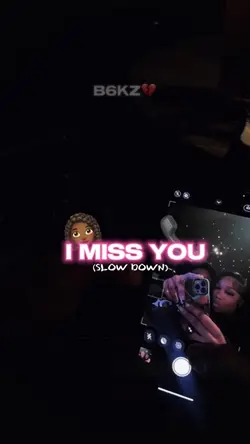 I MISS YOU📞