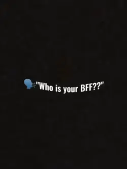 who is your bff