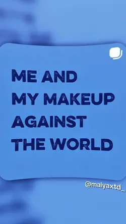 ME AND MY MAKEUP