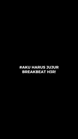 #AKU HARUS JUJUR BB